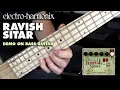 Lagu Electro-Harmonix Ravish Sitar Emulator Pedal (Bass Guitar Demo by Bill Ruppert)