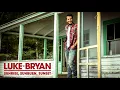 Luke Bryan - Sunrise, Sunburn, Sunset (Official Audio)