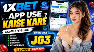 1xbet app use kaise  kare || 1xbet account opening || 1xbet ko use kaise kare || How to use 1xbet