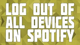 How to Logout of Everywhere on Spotify Log off All Spotify Devices
