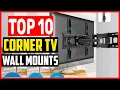 Top 10 Best Corner TV Wall Mounts of 2025
