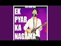 Lagu Ek Payr Ka Nagama \
