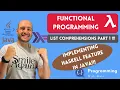 Functional Programming LIST COMPREHENSION IN JAVA Implement this great HASKELL feature