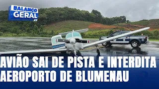 Avião sai de pista e interdita aeroporto de Blumenau