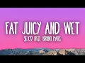 Download Lagu Bruno Mars, Sexyy Red - Fat Juicy \u0026 Wet
