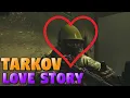 Tarkov Love Story