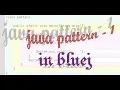Java Pattern - 1 In Bluej