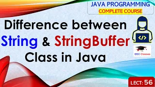 L56 Difference between String and StringBuffer Class in Java Java Programming Lectures Hindi