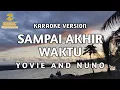 Download Lagu Yovie and Nuno - Sampai Akhir Waktu (Karaoke)