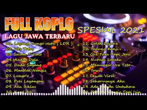 Download MP3 Full Album Dangdut Koplo Terbaru 2021 Tanpa Iklan | Campursari Koplo Full Bass