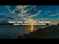 Download Lagu LIRIK LAGU SIAPA YANG TAHU SIAPA YANG MAU (Mangu - Fourtwnty ft. Charita Utamy)