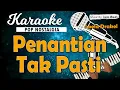 Download Lagu Karaoke PENANTIAN TAK PASTI - Loela Drakel // Music By Lanno Mbauth