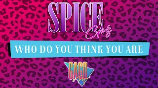 Download Spice Girls - WHO DO YOU THINK YOU ARE (GAGO POP 80s ReMIX) MP3