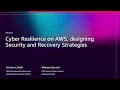 AWS re Invent 2025 - Cyber resilience on AWS designing security and recovery strategies GBL204