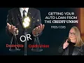 Auto Loan Credit Union Pros and Cons