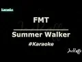 Summer Walker - FMT (Karaoke)