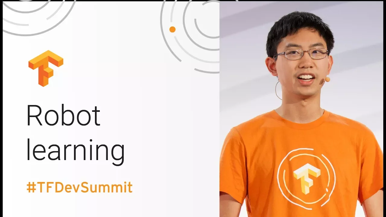 Real-World Robot Learning (TensorFlow Dev Summit 2018)