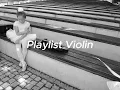 Download Lagu 𝐏𝐥𝐚𝐲𝐥𝐢𝐬𝐭 아름다운 바이올린 연주곡 모음 🎵 / Violin Playlist