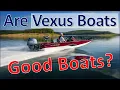 Are Vexus Aluminum Fishing Boats Good Boats