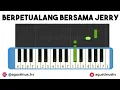 Download Lagu Not Pianika Kobo Kanaeru, Not Berpetualang Bersama si Jerry | Lagu Tik tok Viral