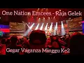 GEGAR VAGANZA MUSIM 6 - 2019 - MINGGU 2 - ONE NATION EMCEES - RAJA GELEK