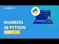 Numbers In Python - 7 Python Series Tutorial Python Basics Python Tutorial Simplilearn