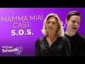 Download Lagu Mamma Mia cast sing ABBA's 'S.O.S.'| On Stage with Smooth