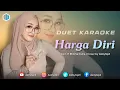 Download Lagu HARGA DIRI - ( Rhoma Irama ) KARAOKE UNTUK COWOK - DUET BERSAMA AZMYUPIL