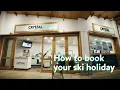 How to Book Your Ski Holiday Crystal Ski Holidays