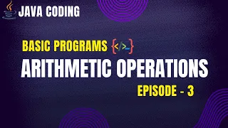 Simple Arithmetic Operations in Java Java Coding - Episode 3 PrepLoop