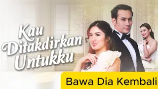 mahalini bawa dia kembali sinetron kau ditakdirkan untukku rcti official musik