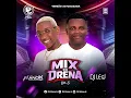 Mix Da Drena Vol 6  Afro House Versão Actualizada- Dj Mano-k 2026