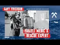 Gavy Friedson Israeli Medic and Rescue Expert - Danger Close with Jack Carr