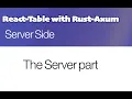 Rust Axum and React Table - The server part