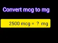 How to Convert 2500 mcg to mg Simple Microgram to Milligram Conversion Explained USA Guide
