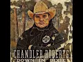 Down in Dixie - Chandler Roberts