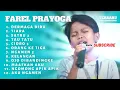 Download Lagu farel Prayoga full album AMBYAR || TIARA,SATRU 2,CIDRO 3