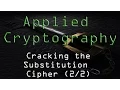 Applied Cryptography Cracking the substitution Cipher