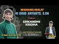 Download Lagu SRIKANDHI KRIDHA - KI SIGID ARIYANTO - BT.Jolang - Ds Ngulakan Kec.Bulu-Rembang