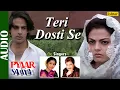 Download Lagu Teri Dosti Se - Song |  Pyaar Ka Saaya | Kumar Sanu \u0026 Asha Bhosle