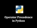 Operator Precedence in Python LearnWithMrRJ