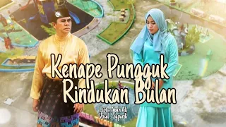 Download Kenape Pungguk Rindukan Bulan MP3