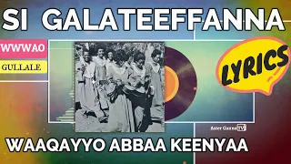 SI GALATEEFFANNA WAAQAYYO ABBAA KEENYAA Faarfattoota WWWMYAO Gullallee Barreeffamaan 