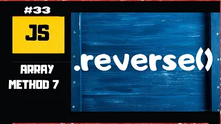 REVERSE ARRAY METHOD JavaScript Array Methods JavaScript tutorial for beginners