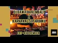 Download Lagu DJ Bawa dia kembali X Karena kau separuhku (mengkane) - Edit Ralz Remixer