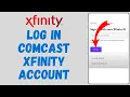 Comcast Email Login How to Sign in to Comcast Xfinity Account in 2024