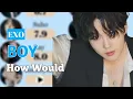 HOW WOULD EXO SING BOY (By TREASURE) | Line Distribution