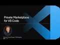 VS Code Private Marketplace GA Enterprise Control Meets Developer Speed