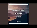 Download Lagu DJ Tante Culik Soltup (INS)