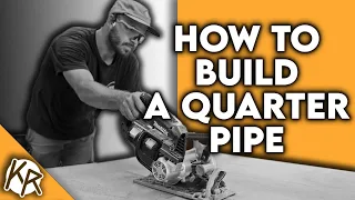 HOW TO BUILD A QUARTER PIPE AT HOME